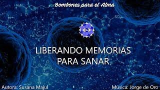 Liberando Memorias para Sanar