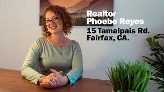 New Listing 15 Tamalpais Road, Fairfax CA Listed by Phoebe Reyes Realtor