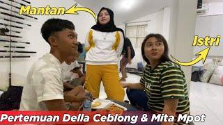 Mita Mpot & Della Ceblong Pertama Bertemu Gimana Reaksi Rendi Andika ??