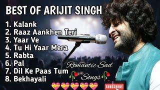 Best of Arijit Singh | Arijit Singh Songs | Arijit Singh romantic sad songs|non stop bollywood songs