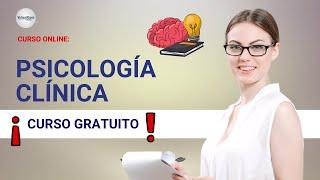  CURSO: PSICOLOGÍA CLÍNICA ǀ COMPLETO Y GRATIS (2023)   PARTE 1