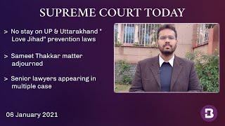 No stay on UP & Uttarakhand love jihad laws to lawyers in multiple hearings at one go: SC Today