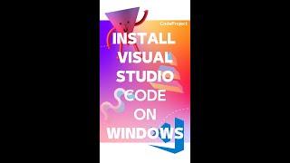 Install Visual Studio Code on Windows 10 / 11