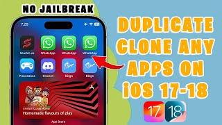 How to Duplicate/Clone Apps on iOS 17-18 No Jailbreak