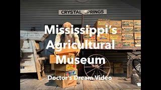 Mississippi's Agricultural Museum