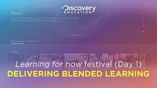 #3 Delivering blended learning - Discovery Education in action