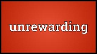 Unrewarding Meaning