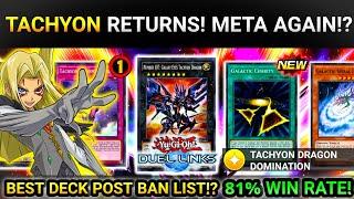 TACHYON RETURNS! META AGAIN!? | BEST CHEAPEST TACHYON DECK POST BAN LIST!? [Yugioh Duel Links]