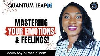 Mastering Your Emotions & Feelings #quantumleap #manifestation #emotions #relationship