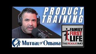 Family First Life Product Knowledge Training Part 2 - Mutual of Omaha