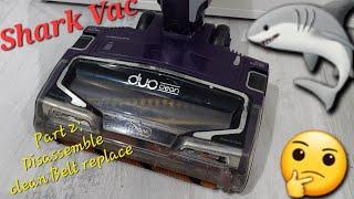 Part 2: Shark duo clean zero M clean how to belt replacement and disassemble.