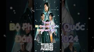 TOP 5 bộ phim Hàn Quốc đáng xem nhất 2024 #top #kpop #xuhuong #2024 #korea