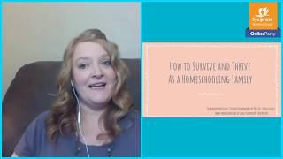 How to Survive and Thrive as a Homeschooling Family: Workshop by Shannon Harrison