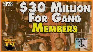 Los Angeles gang members entitled to $30 million dollars if named in an INJUNCTION