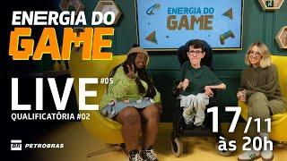 Energia do Game Live #5 | Emoção e conflitos na segunda qualificatória.