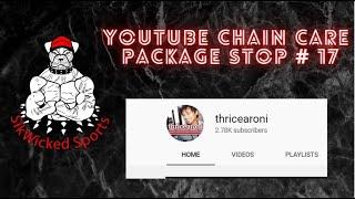 YouTube Chain Care Package Stop #17 - Thricearoni