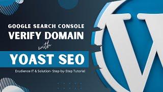 Yoast SEO: Google Search Console Domain Verification Tutorial!