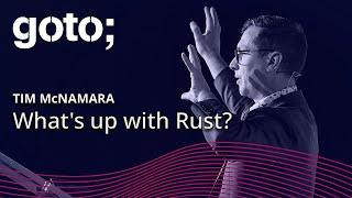 What's up with Rust? • Tim McNamara • GOTO 2024