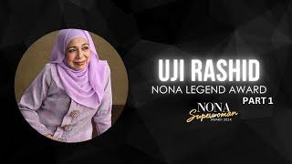 NSA 24 - Uji Rashid - Nona Legend Award PART 1