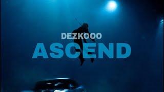 Dezko - Ascend (My Mind Edit) (Official Audio)