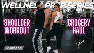 Wellness Prep Series Ep 9 | Shoulders & Groceries