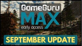 GameGuru MAX SEPTEMBER 2022 video update