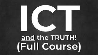 Learn ALL ICT Concepts (and the TRUTH!) ONCE AND FOR ALL!