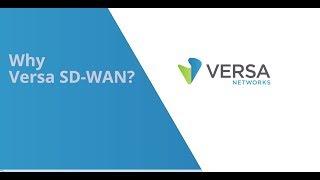 Why Versa SD-WAN?