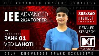 Rank 1 JEE Advanced 2024 | Ved Lahoti's Detailed Strategy | वेद लाहोटी की जेईई एडवांस् की स्ट्रेटेजी