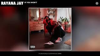 Rayana Jay - If You Won't prod. by Lawrence Mace (Official Audio)