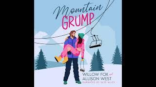 [A Grumpy/Sunshine Romance] Mountain Grump by Willow Fox  Romance Audiobook