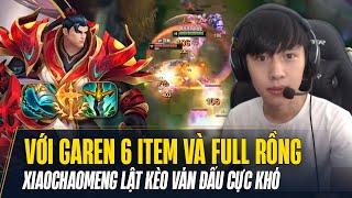 XIAO CHAO MENG THỂ HIỆN SỨC MẠNH TUYỆT ĐỐI CỦA GAREN 6 MÓN LINH HỒN RỒNG LỬA VÀ RỒNG NGÀN TUỔI