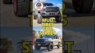 Mud Tires for Street #mudtireforstreet #mudtires #street #mud #tire #tires #automobile #tyres #tyre