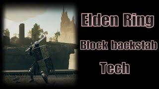 Elden Ring PvP: Dark souls 3 tech [Block Backstab]