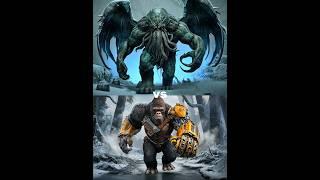 King Kong vs Cthulhu Gaint Creatures (Godzilla, Hulk, Scare king, Yeti, Dragon )