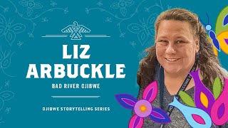 Ojibwe Storytelling with Liz Arbuckle