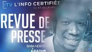 ITV REVUE DE PRESSE iRADIO DU LUNDI 10 JANVIER 2022 AVEC BABA NDIAYE NDIAYE