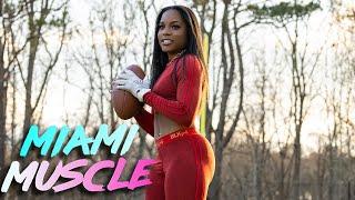 I'm The Highest Paid Female American Football Player | MIAMI MUSCLE