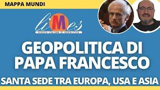 Geopolitica di papa Francesco. La Santa Sede tra Europa, Usa e Asia