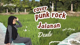 DEALV - Punk Rock Jalanan (Cover) | Sungguhku menyesal | Hipndut Versi