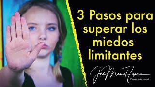 ¿Cómo superar los miedos limitantes?