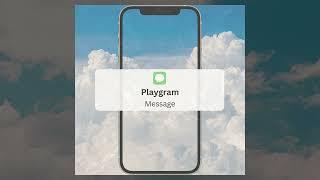 Playgram - Message