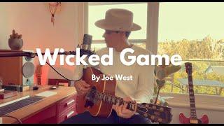 Joe West - Wicked Game Chris Isaak ( Acoustic Cover)