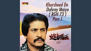 Khursheed De Dohray Maiye (RGH 73) , Pt. 1