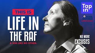 Life in the RAF - What it's really like - 2021