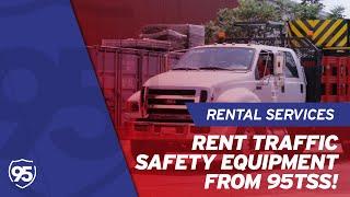 Rent Traffic Safety Equipment from 95TSS!