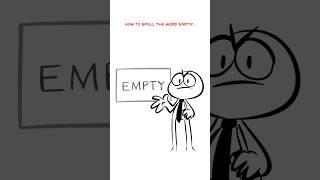 How To Spell EMPTY  (Animation Meme) #shorts