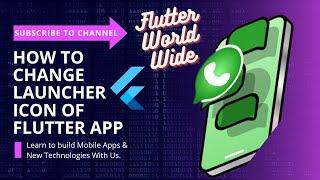 How to Change Launcher Icon of Flutter App || Subscribe to Our Channel #flutter #world #wide #yt