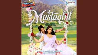 Mustaqbil (from "Non Stop Dhamaal")