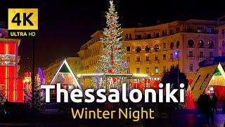 WINTER NIGHT THESSALONIKI  Christmas Time Greece [4K]